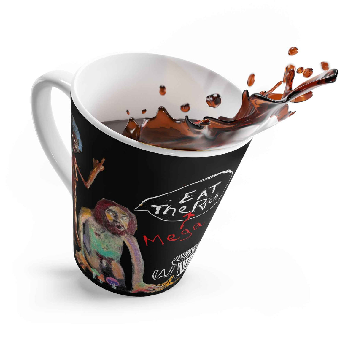 “Eat the Mega Rich” Latte Mug