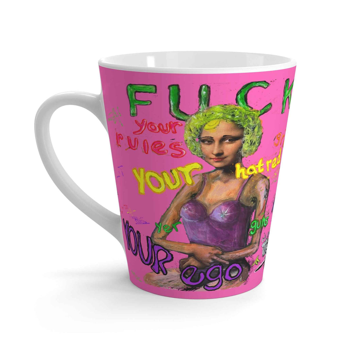 “Fuck Your Rules” Latte Mug
