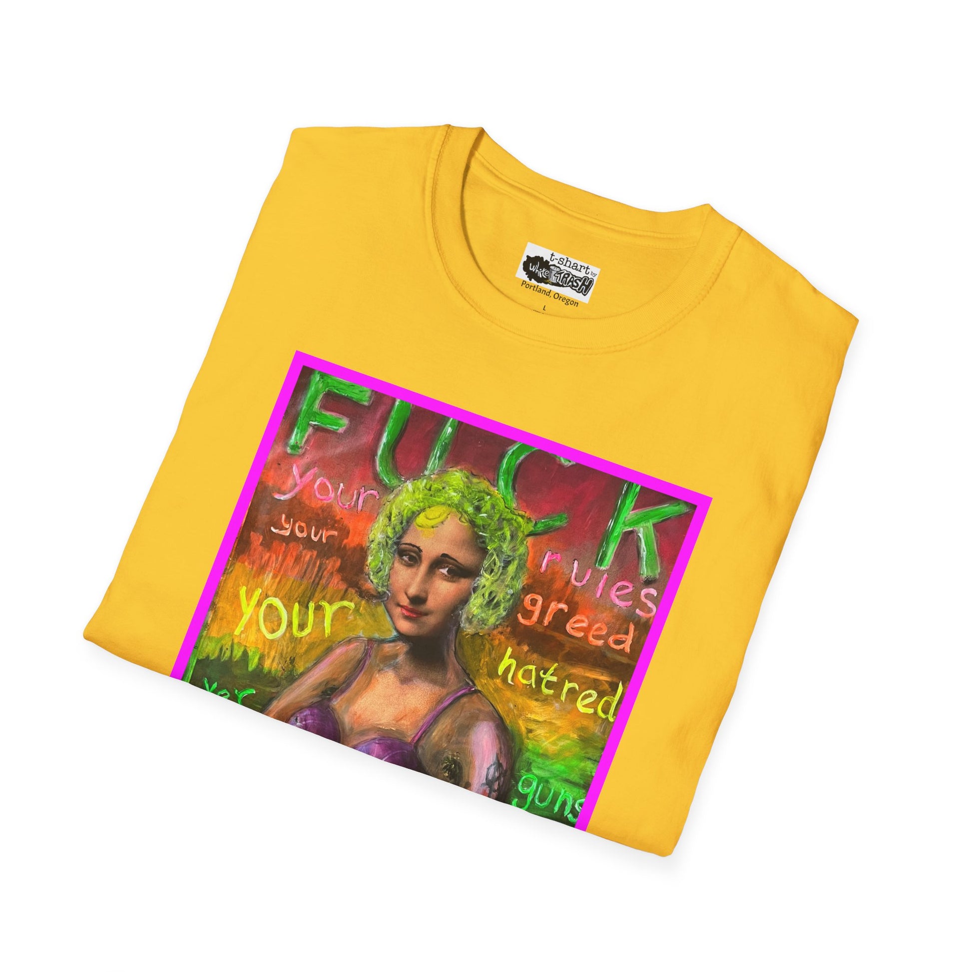 “Fuck Your Rules” Unisex Softstyle T-Shirt