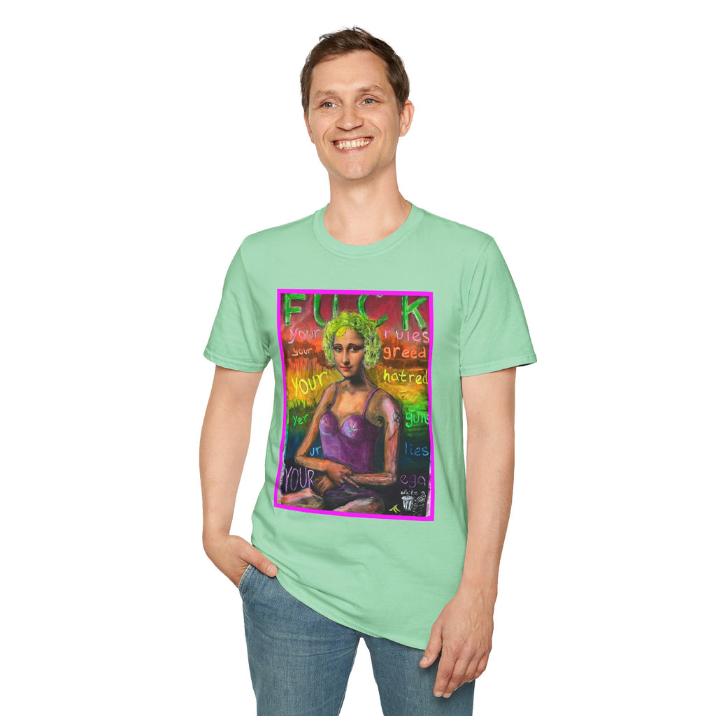 “Fuck Your Rules” Unisex Softstyle T-Shirt