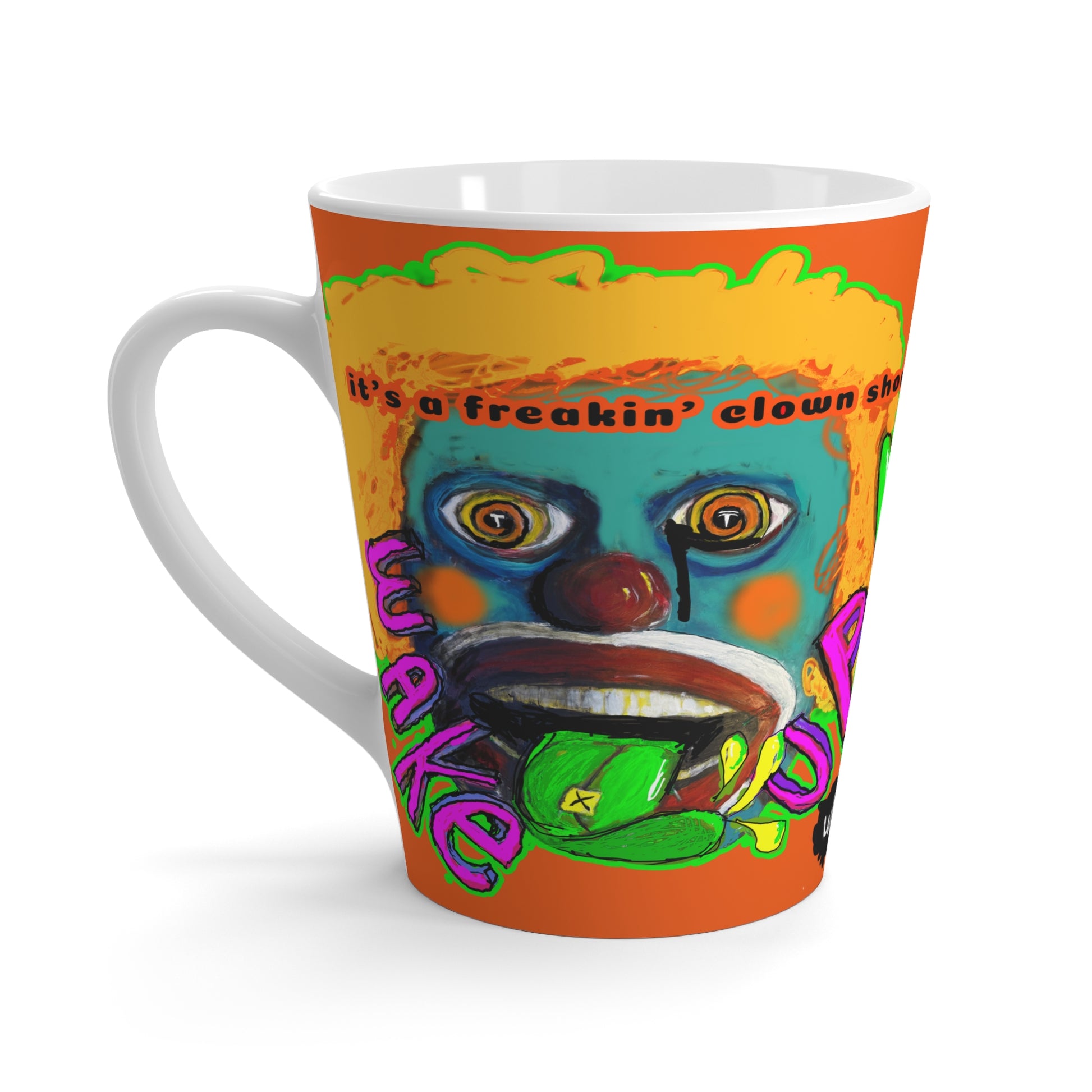 “Clown Show” Latte Mug