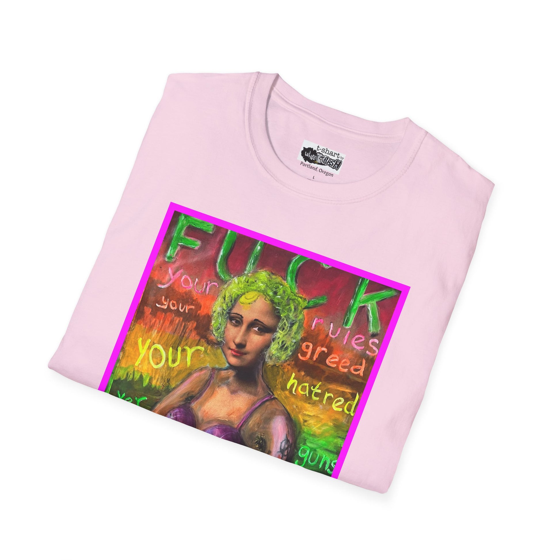 “Fuck Your Rules” Unisex Softstyle T-Shirt
