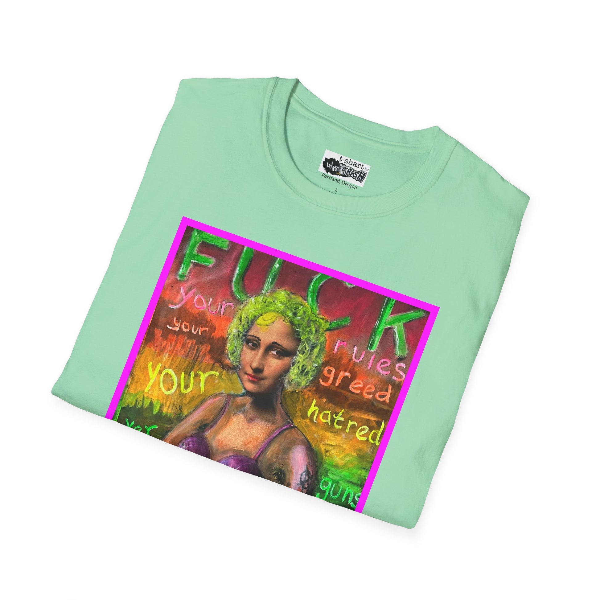 “Fuck Your Rules” Unisex Softstyle T-Shirt