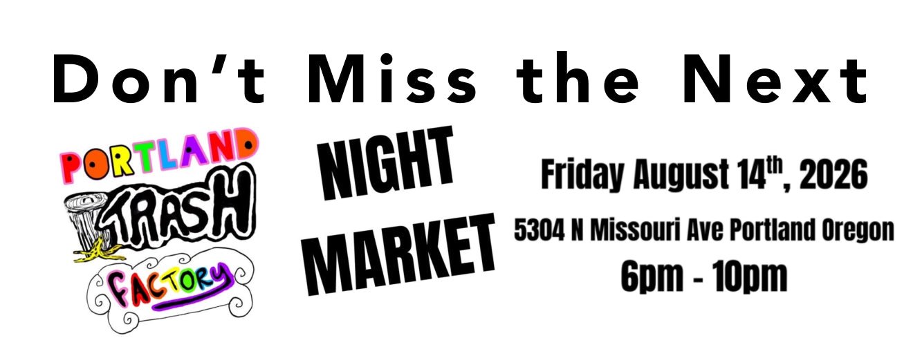 Portland Trash Factory Night Market